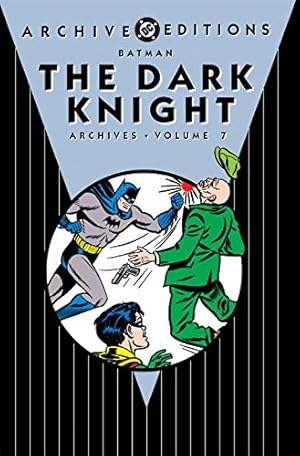 Batman: The Dark Knight Archives Volume 7. Archive Editions