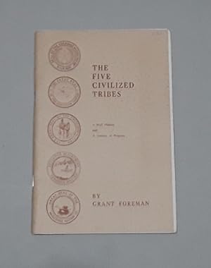 Imagen del vendedor de The Five Civilized Tribes a la venta por Erlandson Books