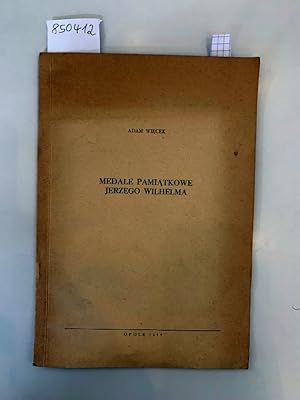 Medale Pamiatkowe Jerzego Wilhelma (Gedenkmedaillen Georg Wilhelm Herzog in Schlesien) : Odbicie ...