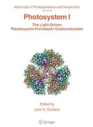 Photosystem I: The Light-Driven Plastocyanin: Ferredoxin Oxidoreductase (=Advances in Photosynthe...