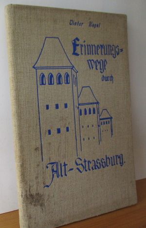 Erinnerungswege durch Alt-Strassburg