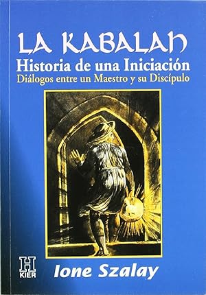 Bild des Verkufers fr La Kabalah. Historia De Una Iniciacin (Spanish Edition) zum Verkauf von Von Kickblanc