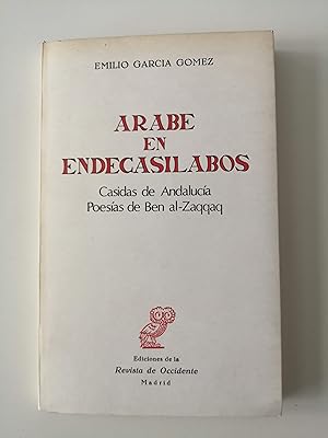 Imagen del vendedor de rabe en endecaslabos : casidas de Andaluca, poesas de Ben al-Zaqqaq a la venta por Perolibros S.L.