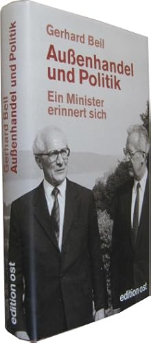 Außenhandel und Politik. Ein Minister erinnert sich.