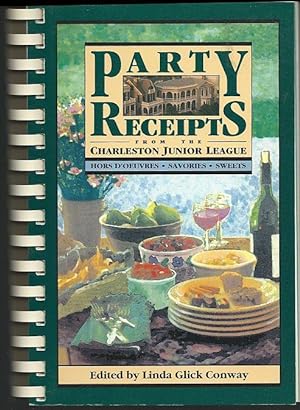 Imagen del vendedor de PARTY RECEIPTS FROM THE CHARLESTON JUNIOR LEAGUE Hors D'Oeuvres, Savories, Sweets a la venta por Gibson's Books