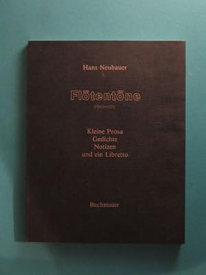 Flötentöne. Kleine Prosa, Gedichte, Notizen und ein Libretto. Zeichnungen von Gerhard Böhm.