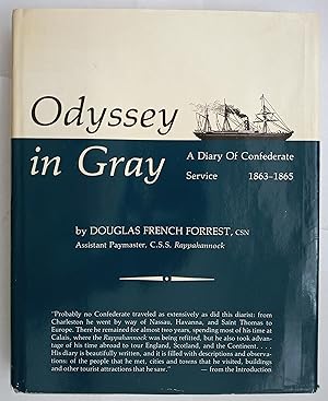 Odyssey in Gray - A Diary of Confederate Service 1863-1865