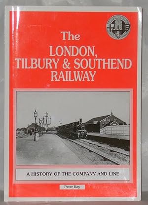 Seller image for The London, Tilbury & Southend Railway - Vol. 1 A History Of The Company And Line for sale by James Hulme Books