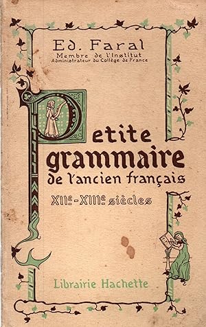 Seller image for Petite grammaire de l'ancien francais XIIe-XIIIe siecles for sale by JP Livres