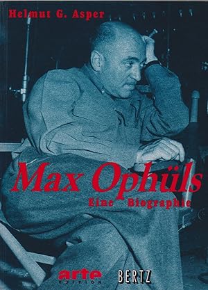 Max Ophüls. Eine Biographie mit zahlreichen Dokumenten, Texten und Bildern.