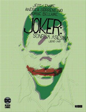 JOKER: SONRISA ASESINA - LIBRO UNO