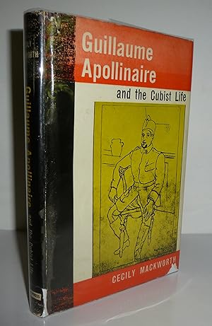 Image du vendeur pour Guillaume Apollinaire and the Cubist Life mis en vente par Sekkes Consultants