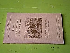 Remèdes et pratiques étranges à l'Ile de la Réunion