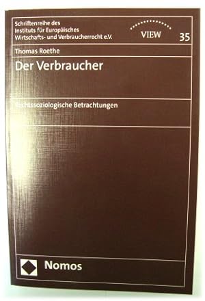 Immagine del venditore per Der Verbraucher: Rechtssoziologische Betrachtungen venduto da PsychoBabel & Skoob Books