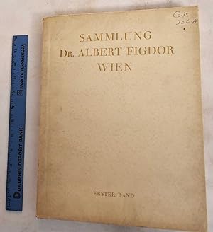 Die Sammlung Dr. Albert Figdor, Wien, Erster Teil: Erster Band