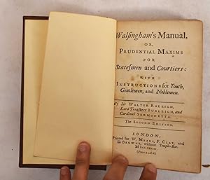 Imagen del vendedor de Walsingham's manual; or, Prudential maxims for statesmen and courtiers. With instructions for youth, gentlemen and noblemen a la venta por Mullen Books, ABAA