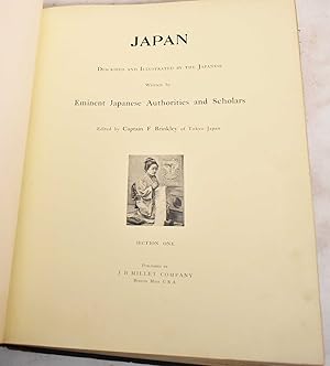 Japan: Described And Illustrated By The Japanese: Written By Eminent Japanese Authorities And Sch...
