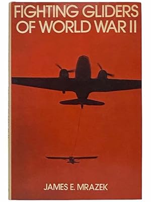 Image du vendeur pour Fighting Gliders of World War II mis en vente par Yesterday's Muse, ABAA, ILAB, IOBA