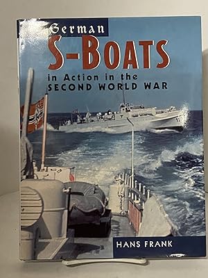 German S-Boats in Action: In the Second World War