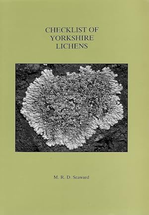 Seller image for Checklist of Yorkshire Lichens for sale by PEMBERLEY NATURAL HISTORY BOOKS BA, ABA