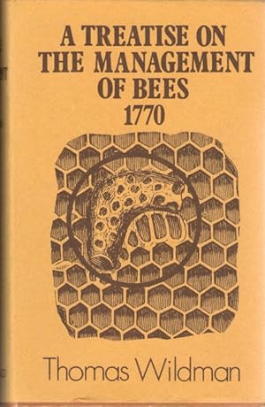 Bild des Verkufers fr A Treatise on the Management of Bees 1770 zum Verkauf von PEMBERLEY NATURAL HISTORY BOOKS BA, ABA