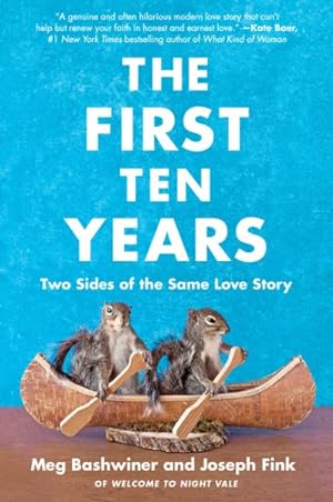 Immagine del venditore per First Ten Years : Two Sides of the Same Love Story venduto da GreatBookPrices
