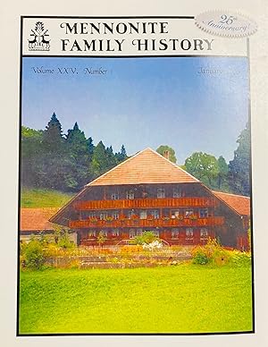 Mennonite Family History, 25th Anniversary Issue - Volume XXV, Number 1 (January 2006)