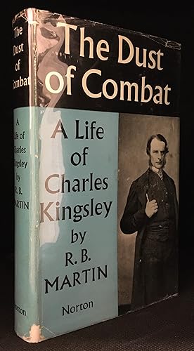 Imagen del vendedor de The Dust of Combat; A Life a Charles Kingsley a la venta por Burton Lysecki Books, ABAC/ILAB