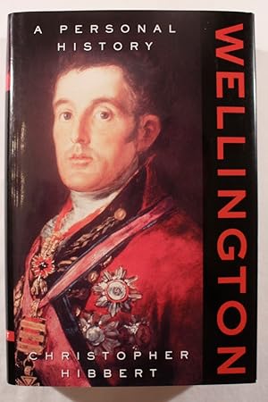 Wellington: A Personal History