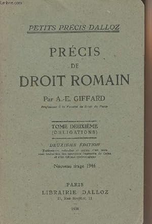 Imagen del vendedor de Prcis de Droit Romain - Tome 2 (Obligations) - 2e dition - Nouveau tirage 1946 - "Petits prcis Dalloz" a la venta por Le-Livre