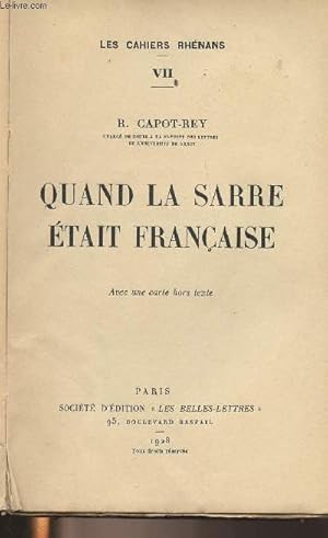 Bild des Verkufers fr Quand la Sarre tait franaise - "Les cahiers Rhnans" - VII zum Verkauf von Le-Livre