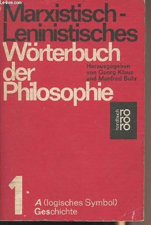 Bild des Verkufers fr Marxistisch-leninistisches Wrterbuch der Philosophie - 1 - A (logisches Symbol) Geschichte zum Verkauf von Le-Livre