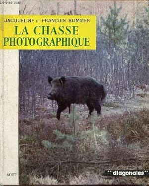 Seller image for La chasse photographique. for sale by Le-Livre