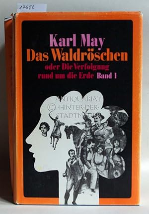 Das Waldröschen, oder Die Verfolgung rund um die Erde. (6 Bde.) Mit e. Vorw. v. Klaus Hoffmann.