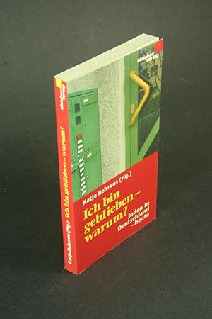 Seller image for Ich bin geblieben - warum?: Juden in Deutschland - heute. COPY WITH MARKINGS. for sale by Steven Wolfe Books