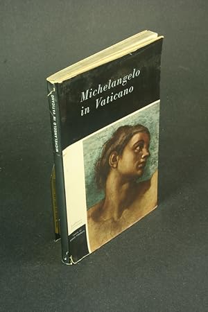 Image du vendeur pour Michelangelo in Vaticano. mis en vente par Steven Wolfe Books