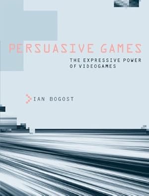 Immagine del venditore per Persuasive Games: The Expressive Power of Videogames (The MIT Press) by Bogost, Ian [Paperback ] venduto da booksXpress