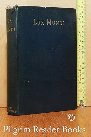 Lux Mundi: A Series of Studies in the Religion of the Incarnation.