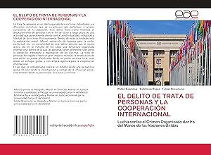 Imagen del vendedor de EL DELITO DE TRATA DE PERSONAS Y LA COOPERACIN INTERNACIONAL a la venta por moluna