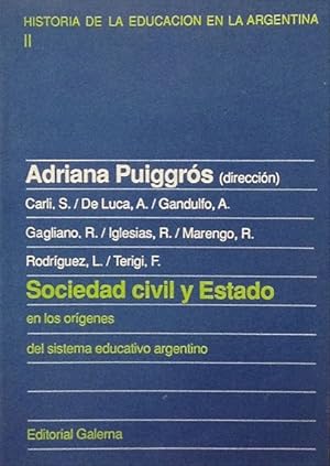 Imagen del vendedor de Sociedad civil y estado en los orgenes del sistema educativo argentino: historia de la educacin en la Argentina II. a la venta por Girol Books Inc.