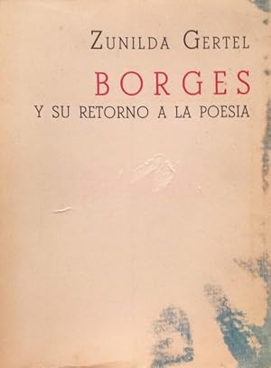 Borges y su retorno a la poesía.