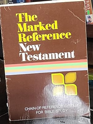 Seller image for The Marked Reference New Testament Chain of reference System for Bible Study for sale by the good news resource