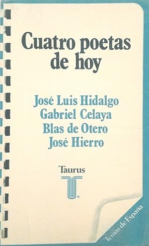 Cuatro poetas de hoy: José Luis Hidalgo; Gabriel Celaya; Blas de Otero; José Hierro.