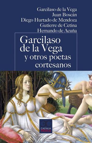 Imagen del vendedor de GARCILASO DE LA VEGA Y OTROS POETAS CORTESANOS a la venta por Antrtica