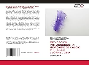 Bild des Verkufers fr MEDICACIN INTRACONDUCTO: HIDRXIDO DE CALCIO PROPOLEO CLORHEXIDINA zum Verkauf von moluna