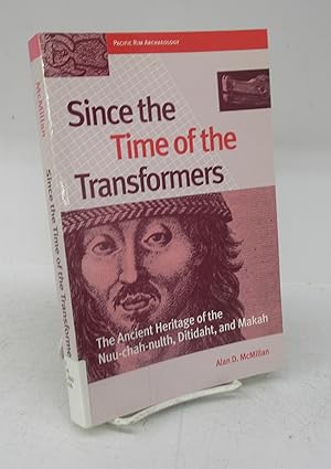 Since the Time of the Transformers: The Ancient Heritage of the Nuu-chah-nulth, Ditidaht, and Makah