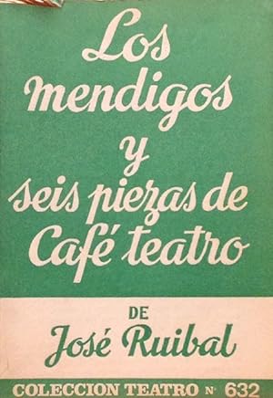 Imagen del vendedor de Los mendigos" y seis piezas de caf-teatro (Premio Nacional de Teatro). a la venta por Girol Books Inc.