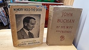 MEMORY HOLD THE DOOR AND JOHN BUCHAN BY HIS WIFE AND FRIENDS