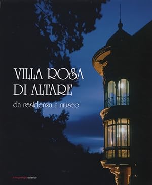 Image du vendeur pour Villa Rosa di Altare. Da residenza a museo mis en vente par Libro Co. Italia Srl