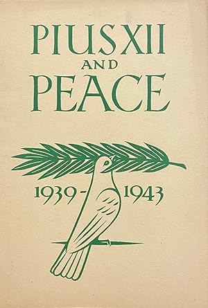 Image du vendeur pour Pius XII and Peace 1939-1943: Excerpts From Selected Messages mis en vente par BookMarx Bookstore